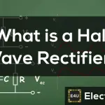 Half Wave Rectifier Circuit Diagram & Working Principle 半波整流电路图和工作原理