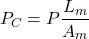 {等式*}P_C = P \frac{L_m}{A_m} \end{等式*}gydF4y2Ba