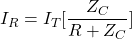 \{对齐*}开始I_R = I_T[\压裂{Z_C} {R + Z_C}] \{对齐*}结束