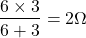 {对齐*}\ \开始压裂{6 \ times3}{6 + 3} = 2ω\ \{对齐*}结束