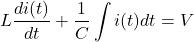 \ begin {aligne *} l \ frac {di（t）} {dt} + \ frac {1} {c} \ int i（t）dt = v \ nod {alight *}