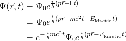 \ begin {align *} \ psi（\ vec {r}，t）＆= \ psi_0 e ^ {\ frac {i} {\ hbar}（p \ vec {r}  -  \ mathsf {e} t）}}} \\＆\ psi_0 e ^ {\ frac {i} {\ hbar}（p \ vec {r}  -  mc ^ 2t  -  e_ {\ text {kinetic}} t）} \\＆= e ^ { -  \ frac{i} {\ hbar} mc ^ 2t} \ psi_0 e ^ {\ frac {i} {\ hbar}（p \ vec {r}  -  e_ {\ text {kinetic}} t）} \\ \ end {aligh*}