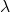 \λ