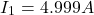 \ begin {公式*} i_1 = 4.999 a \ neat {arearation *}