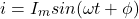 \ begin {align *} i = i _m sin（{\ omega} t + {\ phi}）\ neg {align *}