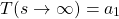 \ begin {对齐*} t（s \ to \ idty）= a_1 \ neg {align *}