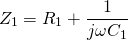 \ [z_1 = r_1 + \ frac {1} {j \ omega c_1} \]