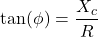 \ [\ tan（\ phi）= \ frac {x_c} {r} \]