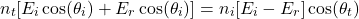 \ begin {arearation *} n_t [e_i \ cos（\ theta_i）+ e_r \ cos（\ theta_i）] = {n_i} [e_i  -  e_r] \ cos（\ theta_t）\ end {arequation *}