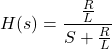 \ begin {aligne *} h（s）= \ frac {\ frac {r} {l}} {s + \ frac {r} {l}} \}}} \} \ neg {alight *}