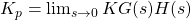 K_p = \ lim_ {s \ rightarrow 0}公斤(s) H (s)