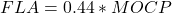 \begin{align*} FLA = 0.44 * MOCP \end{align*}