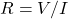 \ begin {align *} r = v / i \ neg {align *}