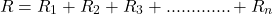 \ begin {align *} r = r_1 + r_2 + r_3 + ............. + r_n \ neg {align *}