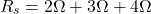 \ begin {align *} r_s = 2 \ oomega + 3 \ Omega +4 \ Omega \ End {align *}