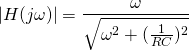 \ begin {align *} |h（j \ omega）| = \ frac {\ omega} {\ sqrt {\ oomega ^ 2 +（\ frac {1} {rc}）^ 2}} \结束{align *}