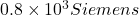 0.8 \ times 10 ^ {3}西门子