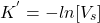 \ begin {arequation *} {k ^'} = -ln [v_s] \ end {arequation *}