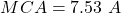 \begin{align*} MCA = 7.53 \，\， A \end{align*}