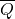 \眉题{Q}