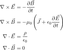 \ begin {aligne *} \ nabla \ times \ vec {e}＆=  -  \ frac {\ partial {\ vec {b}}} {\ partial {t}} \\ \ nabla \ times \ vec {b}＆=  -  \ mu_0 \ left（\ vec {j} + \ epsilon_0 \ frac {\ partial {\ vec {e}}} {\ partial {t}}} {\ partial {t}} \ oft）\\ \ nabla \ cdot \ vec {e}＆= \ frac {\ rho} {\ epsilon_0} \\ \ nabla \ cdot \ vec {b}＆= 0 \ end {alight *}