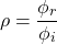 \ [\ rho = \ frac {\ phi_r} {\ phi_i} \]