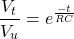 \[\frac{V_t}{V_u} = e^{\frac{-t}{RC} \]