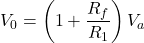 \[V_0 = \左(1+ \frac{R_f}{R_1} \右)V_a \]