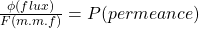 \压裂{\φ(流量)}{F (m.m.f)} = P(透过)gydF4y2Ba