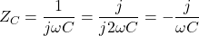 {对齐*}Z_C = \ \开始压裂{1}{j \ωC} = \压裂{j} {j2 \ωC} = - \压裂{j}{\ωC} \{对齐*}结束