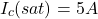 \ [i_c（sat）= 5 a \]