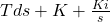 TDS + K + \ FRAC {ki} {s}